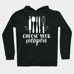 Choose your Weapon Hoodie